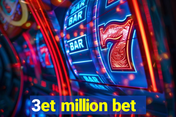 3et million bet